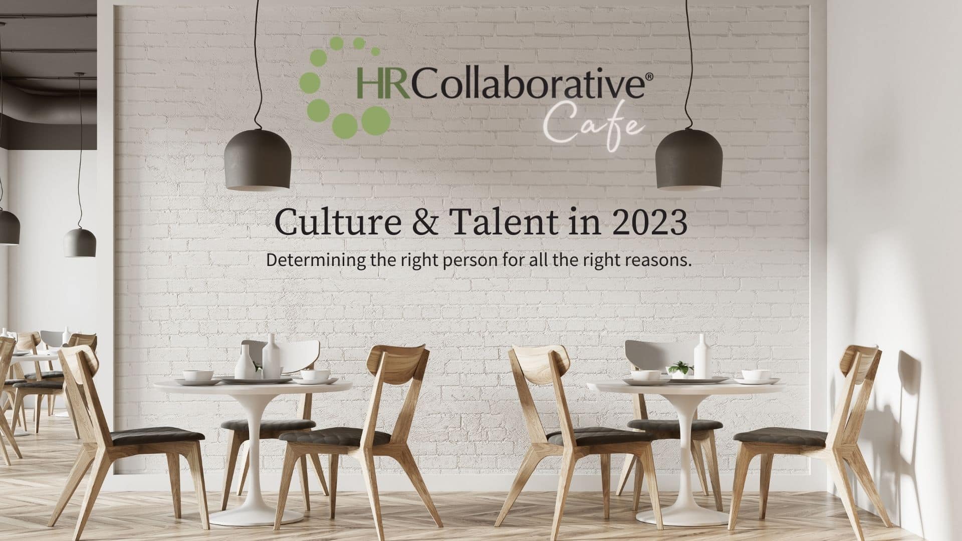 Collaborative Cafe: Culture & Talent in 2023