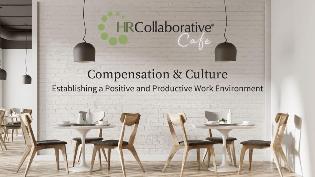 Collaborative Cafe: Compensation & Culture